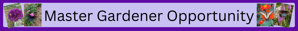 Master Gardener Oppurtunity